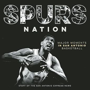 Spurs Nation: Major Moments in San Antonio Basketball
