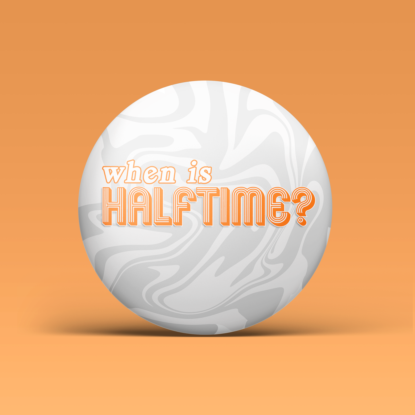 When Is Halftime? - Orange