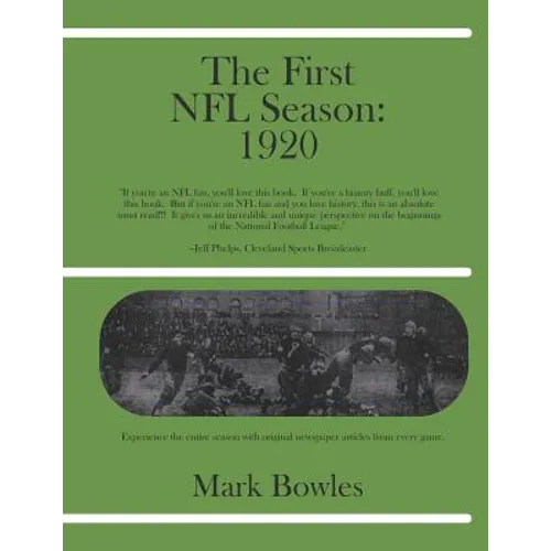 The First NFL Season: 1920 - Paperback