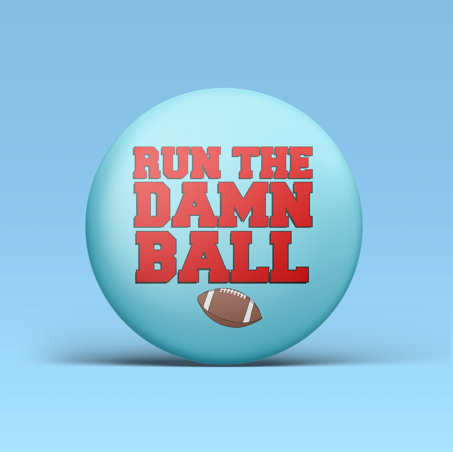 Run The Damn Ball - Blue & Red
