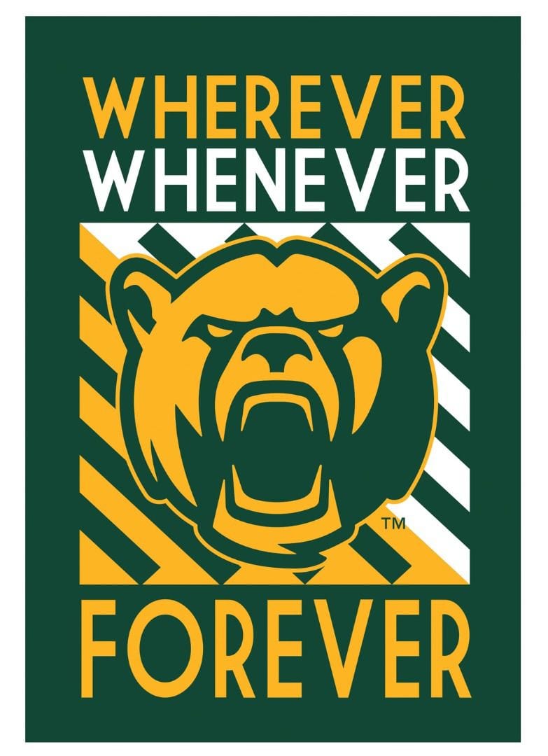 Baylor University Garden Flag 2 Sided Wherever Whenever Forever