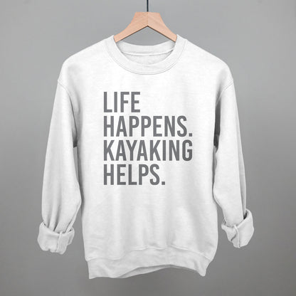 Life Happens Kayaking Helps