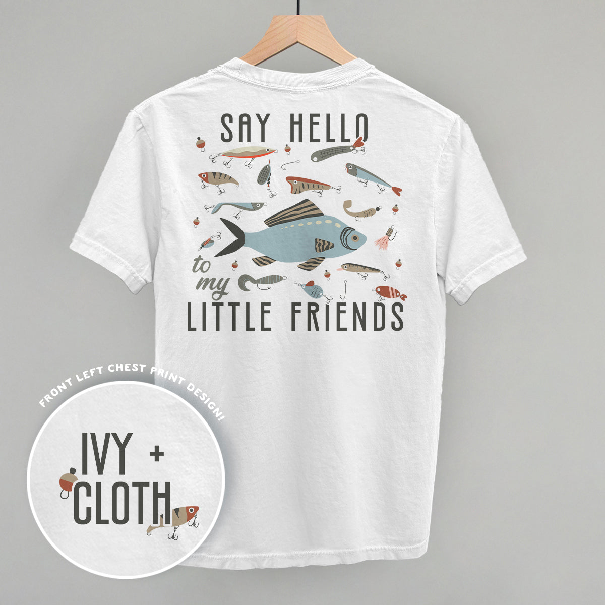 Say Hello To My Little Friends Fish (Back Print)