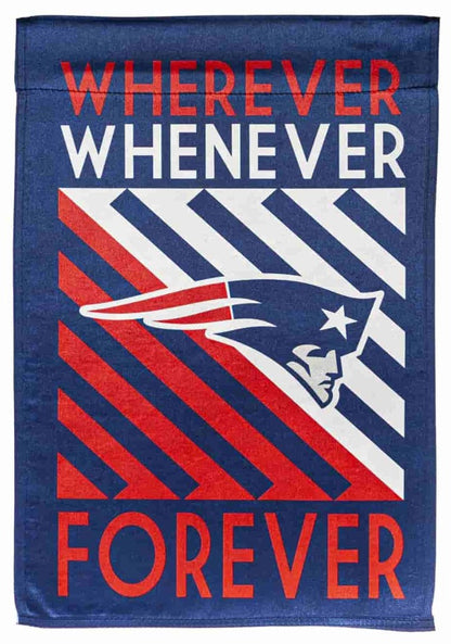 New England Patriots Wherever Whenever Forever 2 Sided Garden Flag