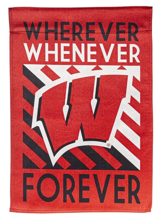 Wisconsin Badgers Garden Flag 2 Sided Wherever Whenever Forever