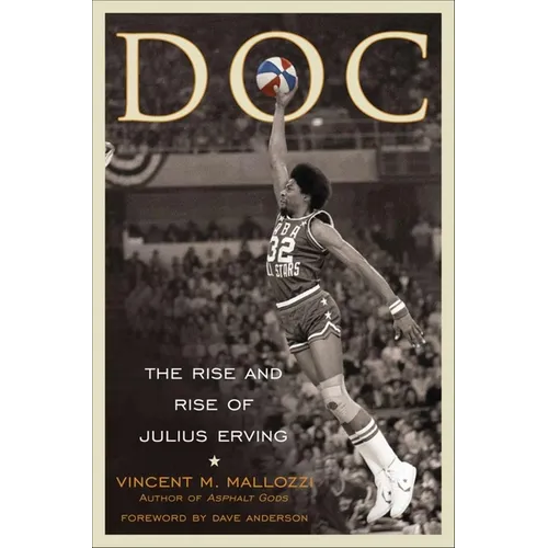 Doc: The Rise and Rise of Julius Erving - Hardcover